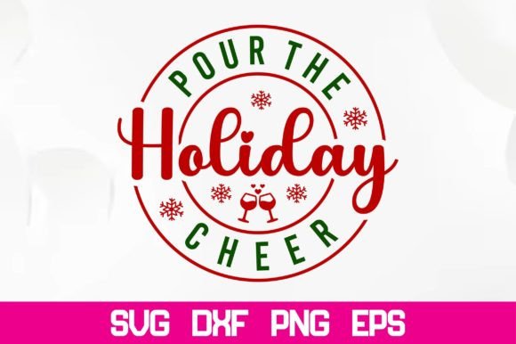 Download Pour the Holiday Cheer Svg - Cheer svg Collection